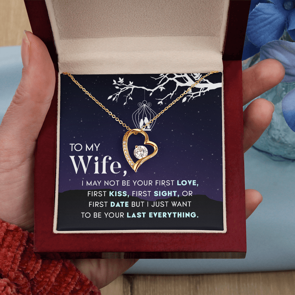 To My Wife – You Are My Last Everything