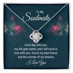 To My Soulmate – Each Day With You My Life Gets Better
