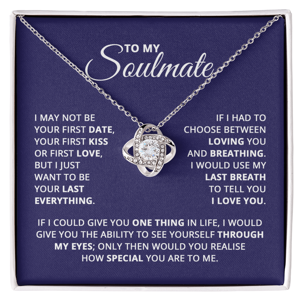 To My Soulmate – Through My Eyes You're Truly Special