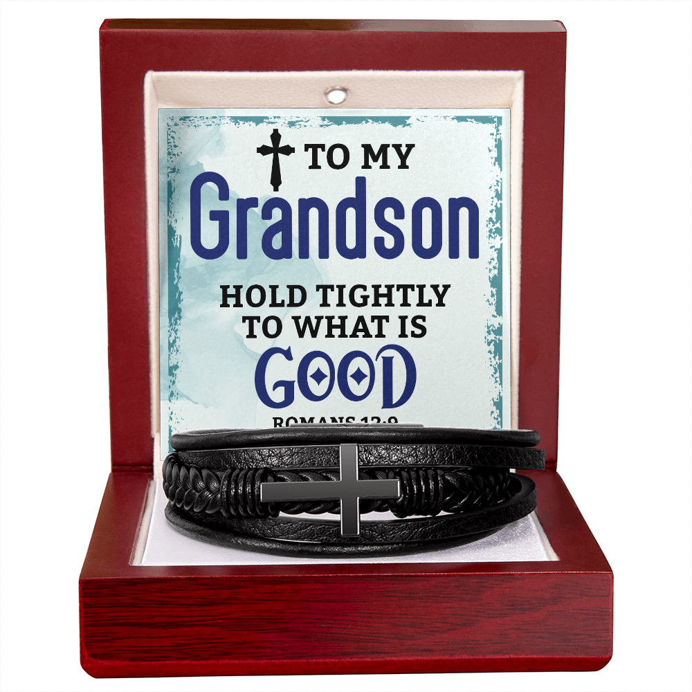 To My Grandson – Hold Tightly to What Is Good