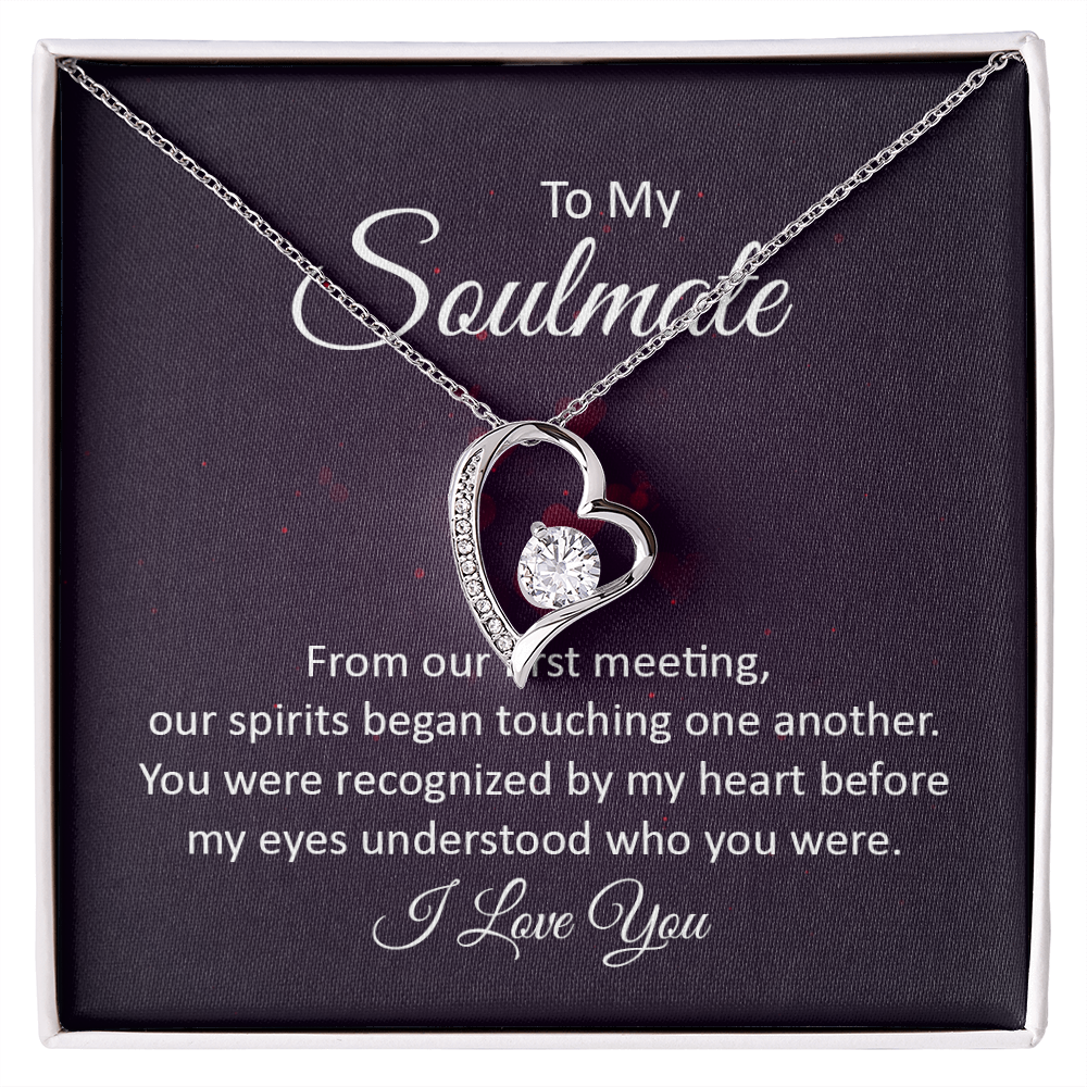 To My Soulmate – From Our First Meeting My Heart Knew You