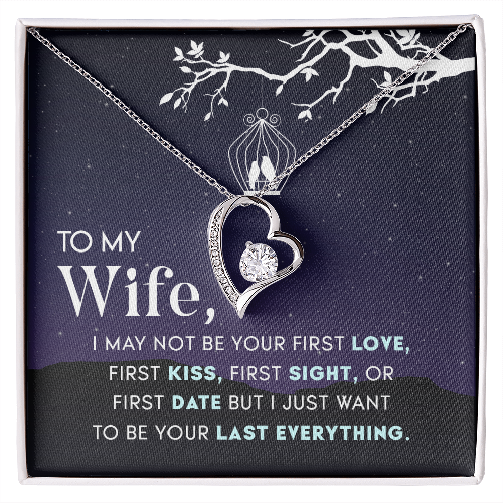 To My Wife – You Are My Last Everything
