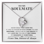 To My Soulmate – My Best Friend, My Everything