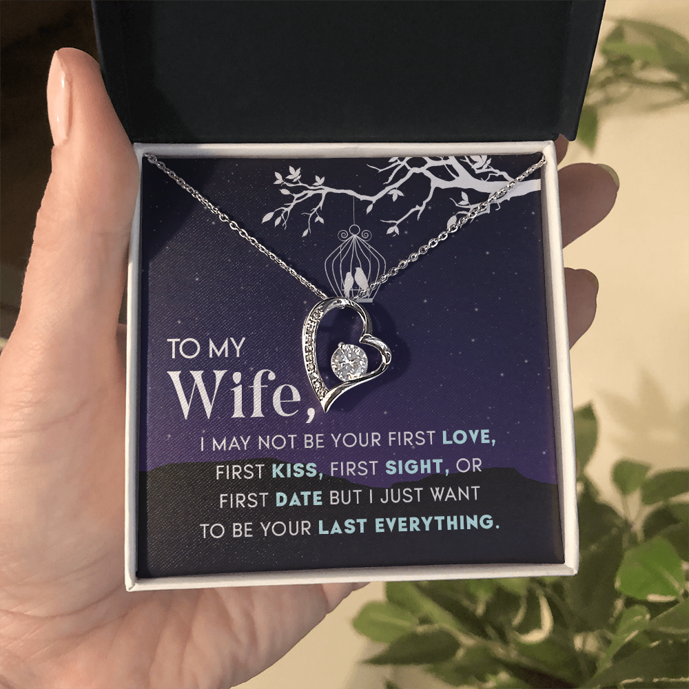 To My Wife – You Are My Last Everything