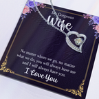 To My Gorgeous Wife - You Will Always Have Me