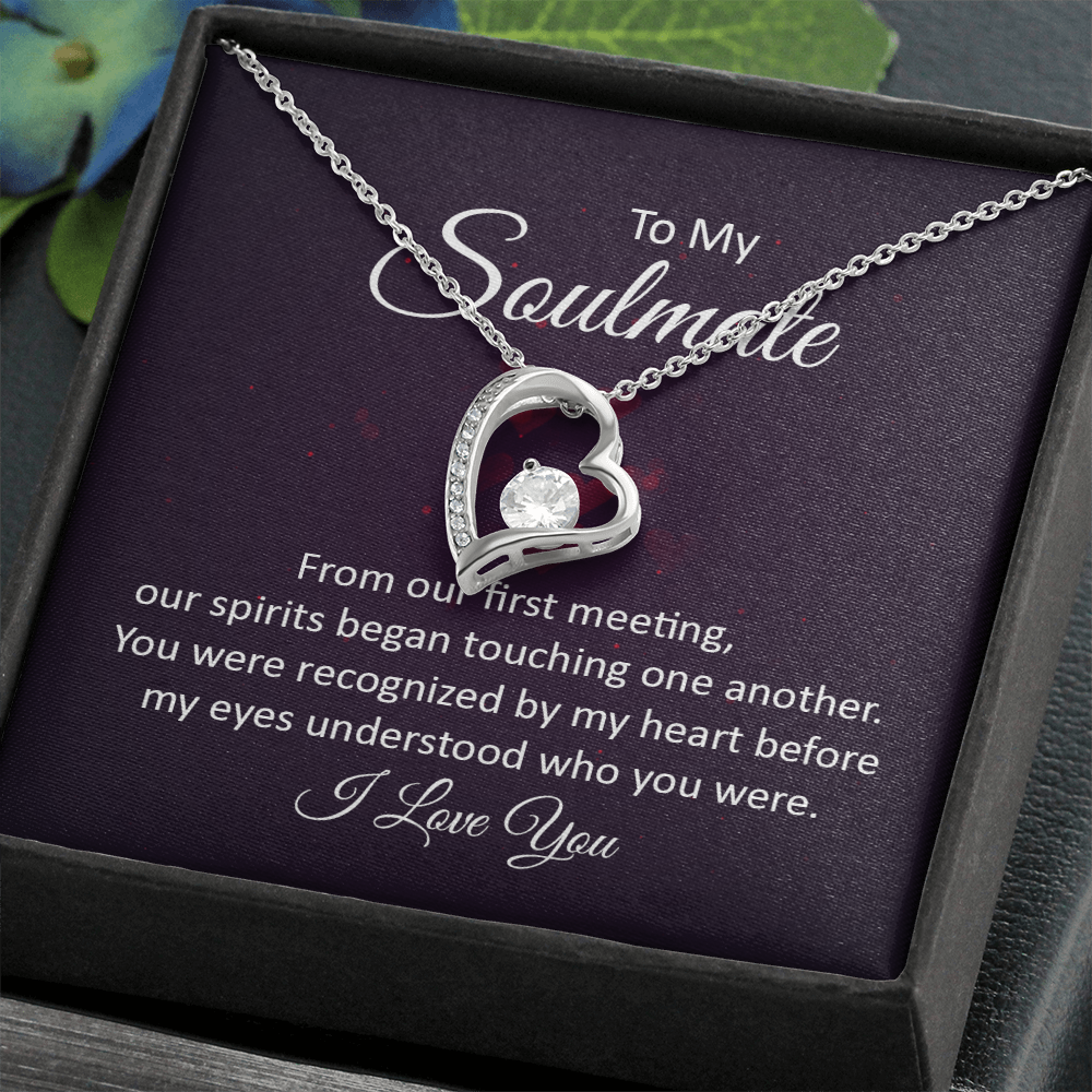 To My Soulmate – From Our First Meeting My Heart Knew You