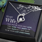 To My Wife – You Are My Last Everything