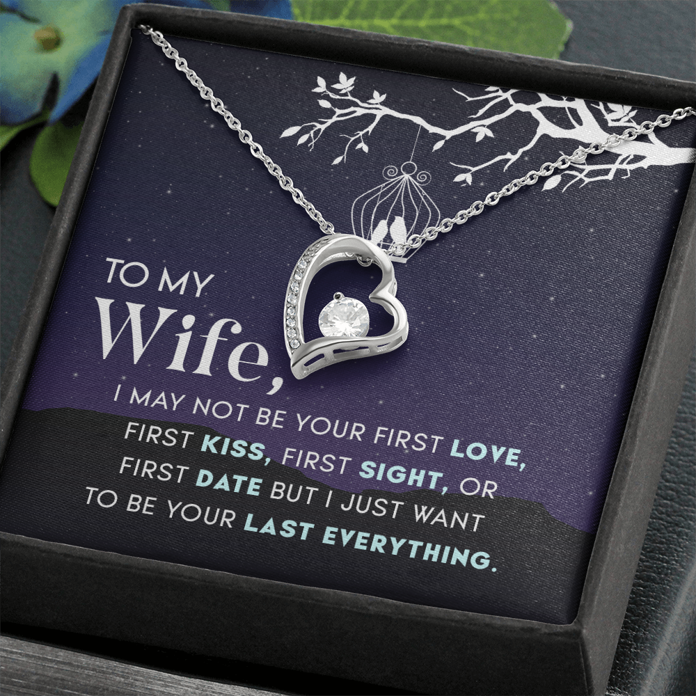To My Wife – You Are My Last Everything
