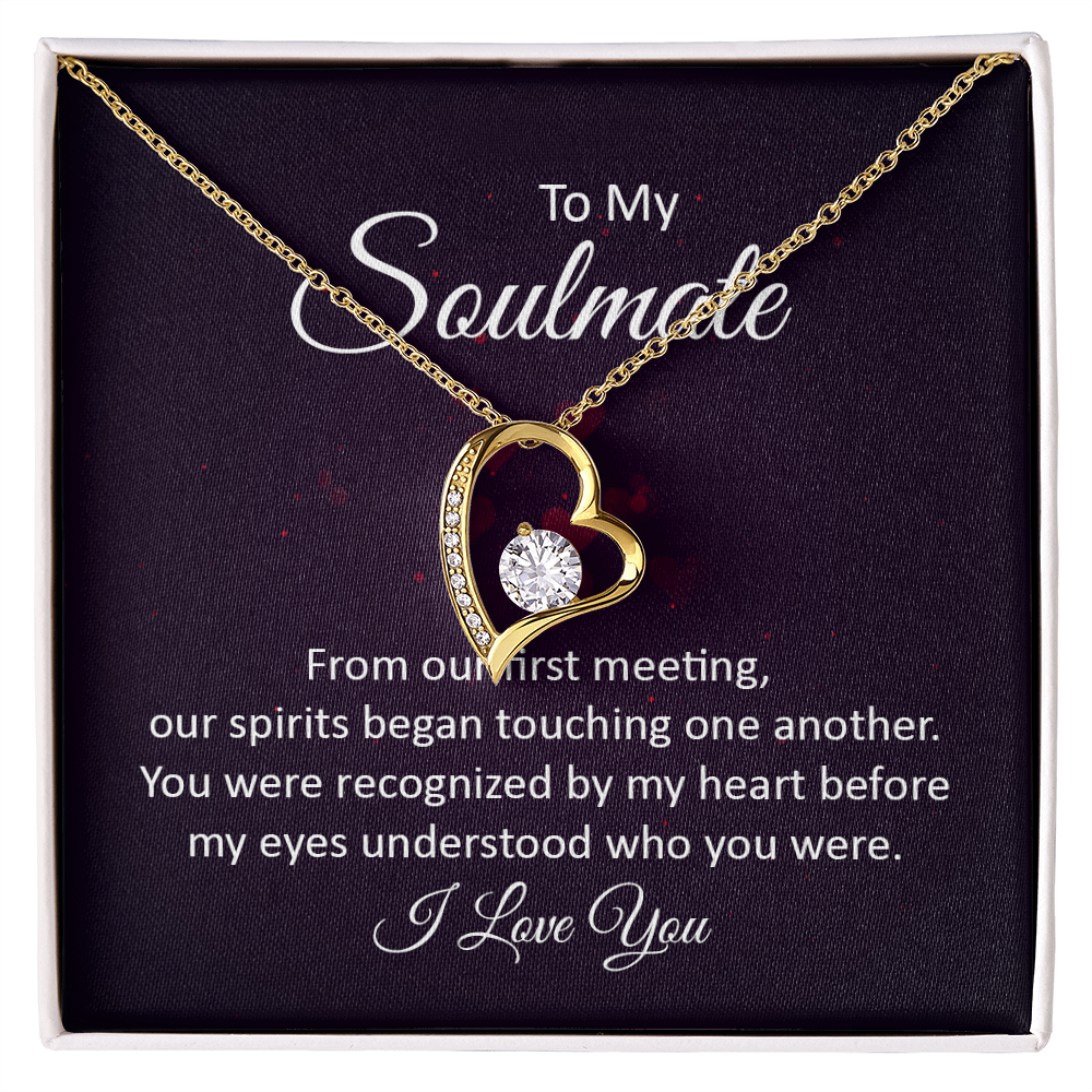 To My Soulmate – From Our First Meeting My Heart Knew You